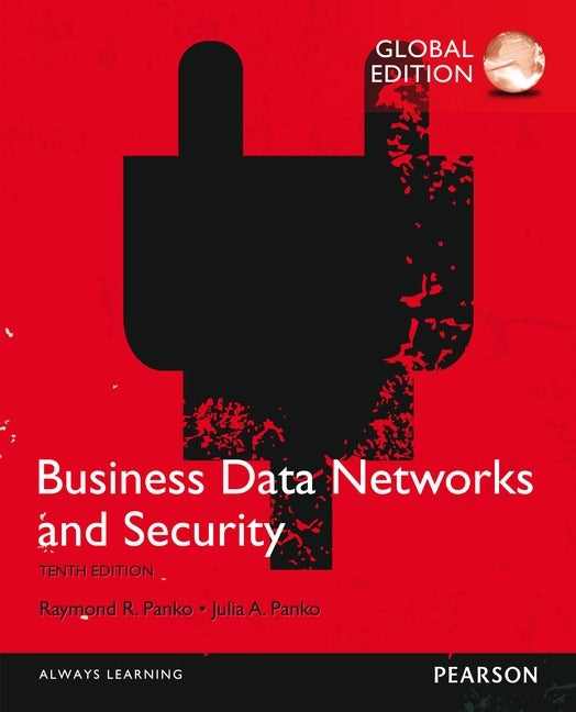 Business Data Networks and Security Global Edition