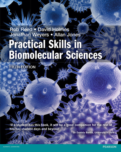 Practical Skills in Biomolecular Science 5Th Edn