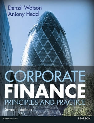 Corporate Finance Principles and Practice