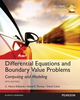 Differential Equations and Boundary Value Problems Computing and Modeling (Global Edition)