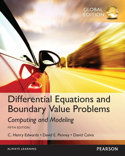 Differential Equations and Boundary Value Problems Computing and Modeling, Global Edition