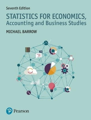 Statistics for Economics Accounting and Business Studies