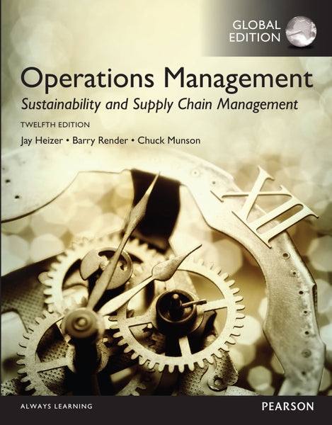 Operations Management Sustainability and Supply Chain Management, Global Edition