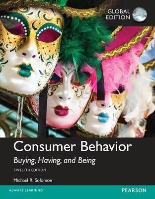 Consumer Behavior Buying Having and Being Plus Mymarketinglab With Pearson