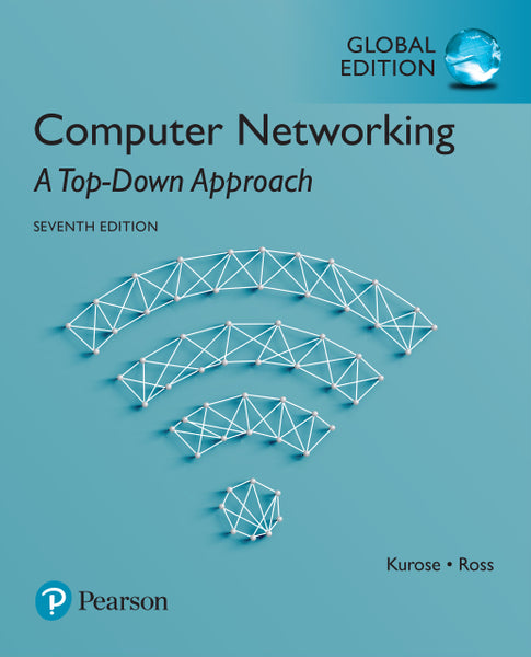 Computer Networking a Top-Down Approach, Global Edition