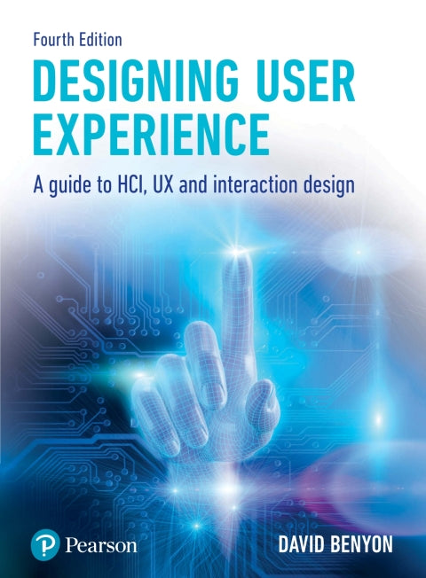 Designing User Experience a Guide to Hci Ux and Interaction Design