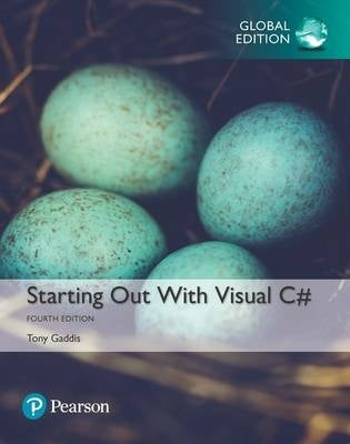 Starting Out With Visual C# (Global Edition) (Refer 9781292738888)