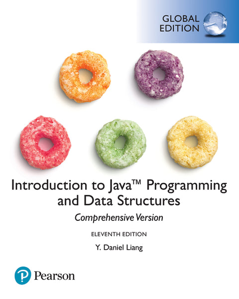Introduction to Java Programming and Data Structures Comprehensive Version Global Edition