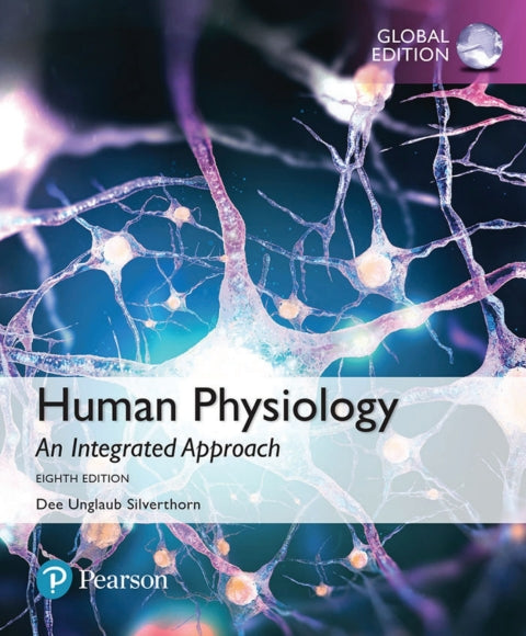 Human Physiology an Integrated Approach (Global Edition)