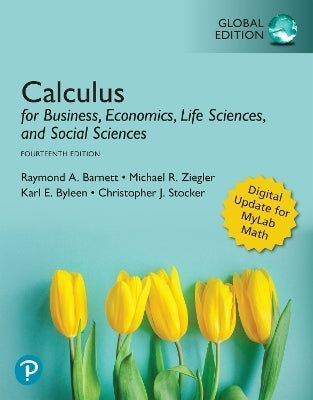 Calculus for Business Economics Life Sciences and Social Sciences (Global Edition)