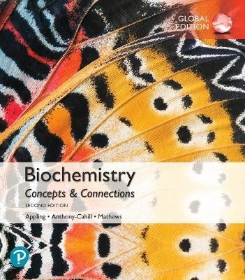 Biochemistry Concepts and Connections (Global Edition)