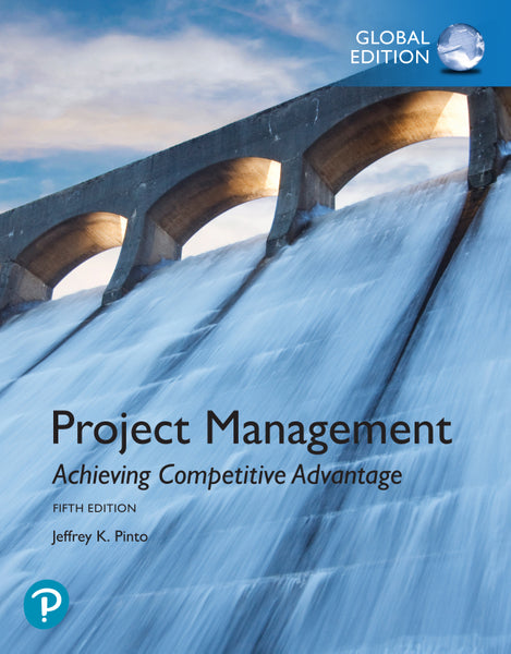 Project Management Achieving Competitive Advantage, Global Edition