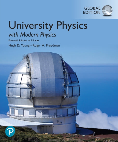 University Physics With Modern Physics in Si Units (Global Edition)