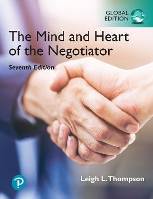 Mind and Heart of the Negotiator