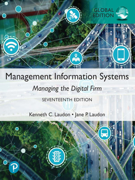 Management Information Systems Managing the Digital Firm (Global