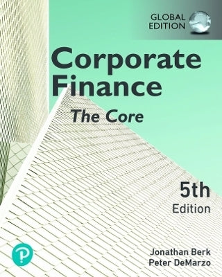 Corporate Finance the Core (Global Edition)