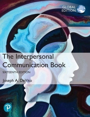 Interpersonal Communication Book (Global Edition)