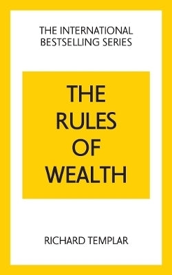 Rules of Wealth a Personal Code for Prosperity and Plenty