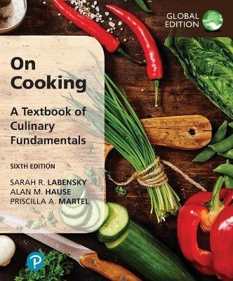 On Cooking a Textbook of Culinary Fundamentals (Global Edition)