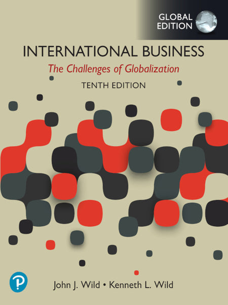 International Business the Challenges of Globalization (Global Edition)