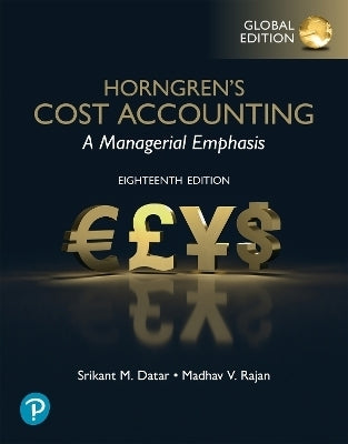 Horngrens Cost Accounting Global Edition