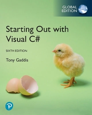 Starting Out With Visual C# (Global Edition)