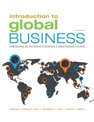 Introduction to Global Business Understanding the International Environment and Global Business Fun