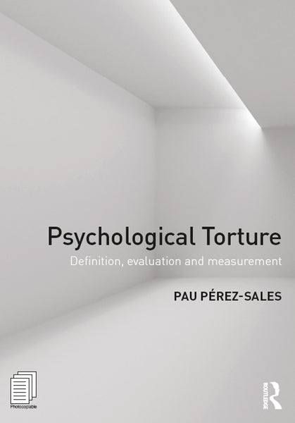 Psychological Torture Definition Evaluation and Measurement