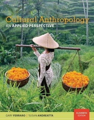 Cultural Anthropology an Applied Perspective