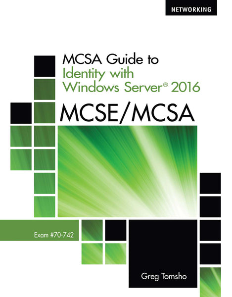 Mcsa Guide to Identity With Windows Server 2016, Exam 70-742