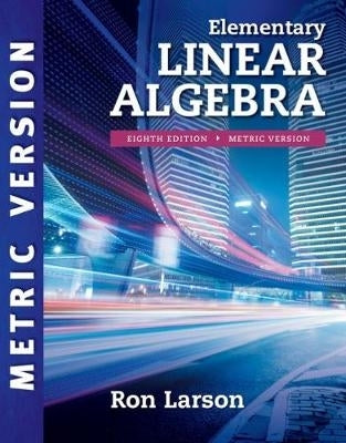 Elementary Linear Algebra International Metric Edition
