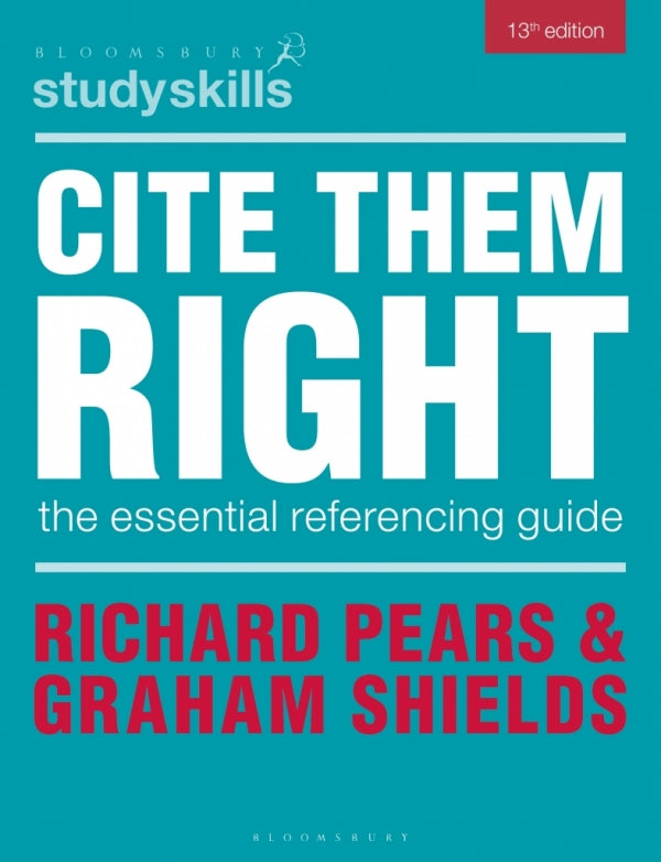 Cite Them Right the Essential Referencing Guide