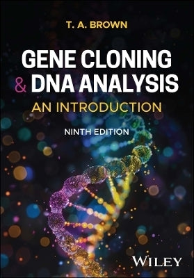 Gene Cloning and Dna Analysis an Introduction
