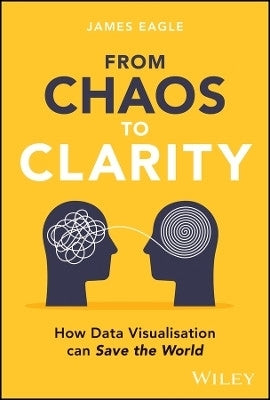 From Chaos to Clarity How Data Visualization Can Save the World (H/C)