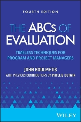 Abcs of Evaluation Timeless Techniques for Program and Project Managers