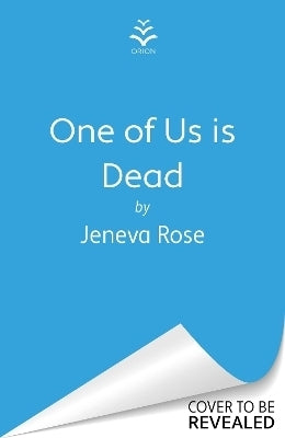 1 of Us is Dead