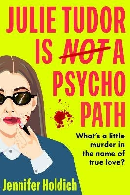 Julie Tudor is Not a Psychopath