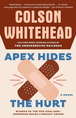 Apex Hides the Hurt a Novel