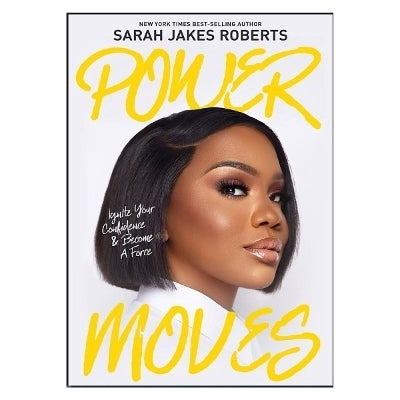 Power Moves Ignite Your Confidence and Become a Force