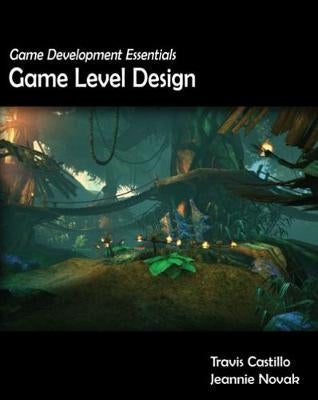 Game Development Essentials Game Level Design (Cd Included)