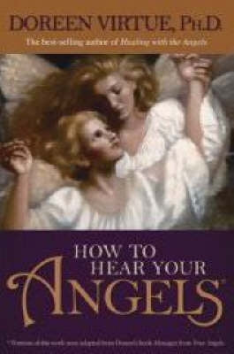 How to Hear Your Angels