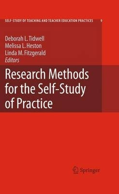 Research Methods for the Self Study of Practice (H/C)