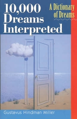 10000 Dreams Interpreted a Dict of Dreams