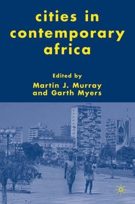Cities in Contemporary Africa (Hc)