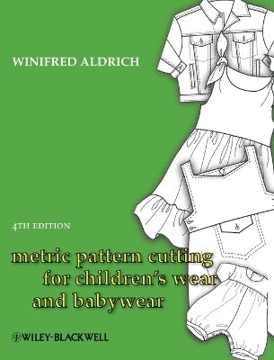 Metric Pattern Cutting for Childrens Wear and Babywear (Hc)