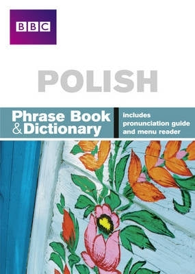 Bbc Polish Phrase Book and Dict