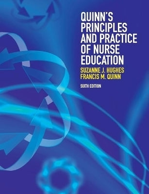 Quinns Principles and Practice of Nurse Education (I/E) (H/C)