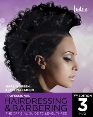 Professional Hairdressing and Barbering the Official Guide to Level 3