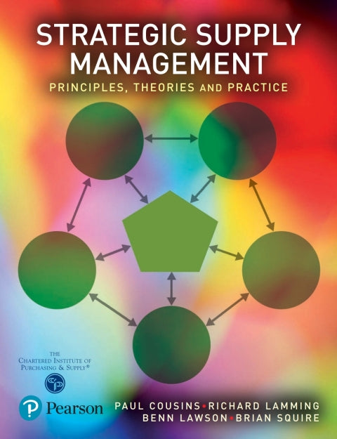 Strategic Supply Management Principles Theories and Practice