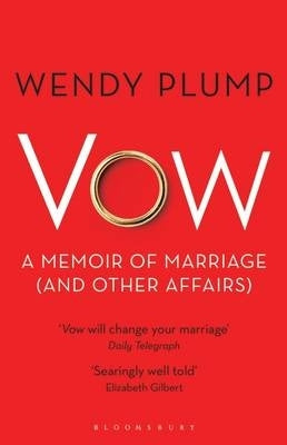 Vow a Memoir of Marriage and Other Affairs
